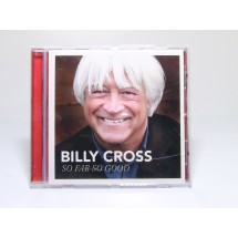 Billy Cross - So far so good