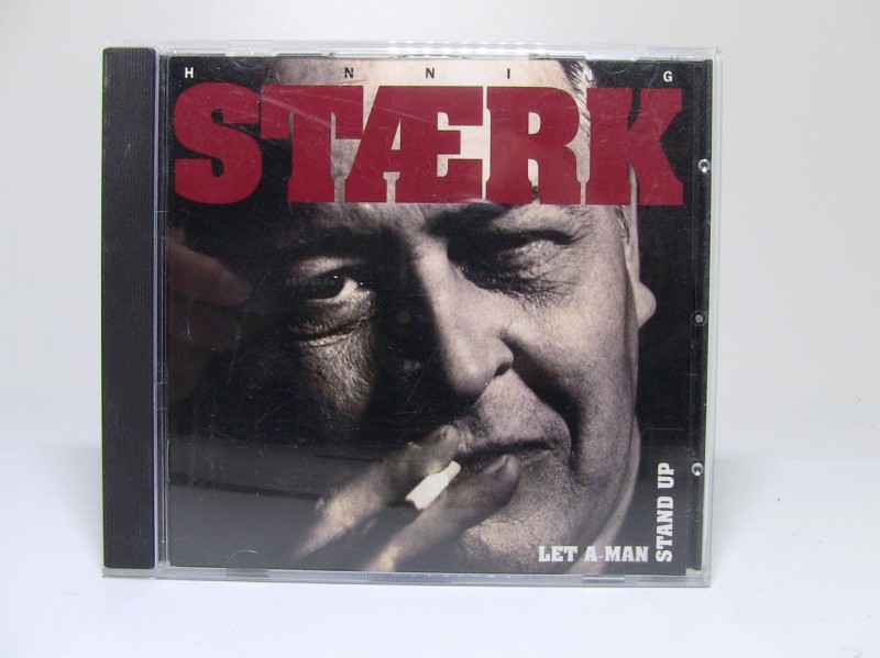 Henning stærk - Let a man stand up
